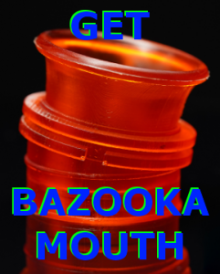 bazooka mouth add